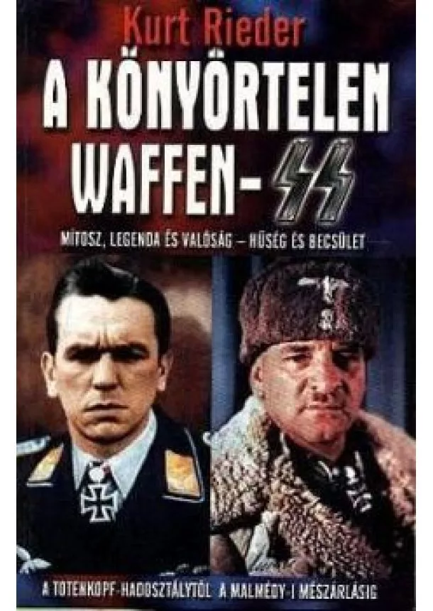 KURT RIEDER - A könyörtelen Waffen-SS