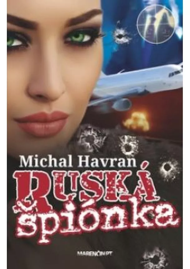 Michal Havran - Ruská špiónka