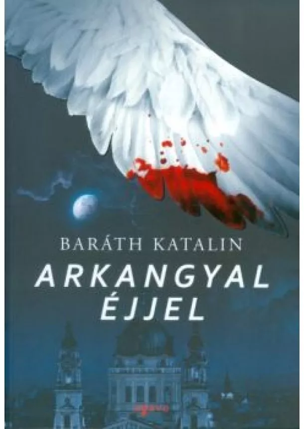 Baráth Katalin - Arkangyal éjjel