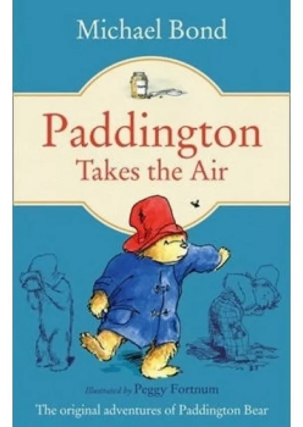 Michael Bond - Paddington Takes the Air