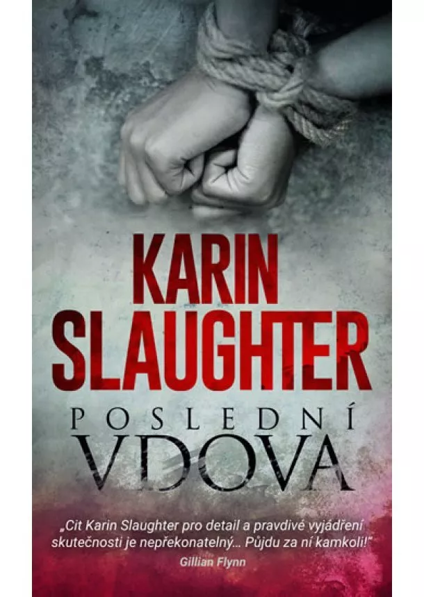 Karin Slaughter - Poslední vdova