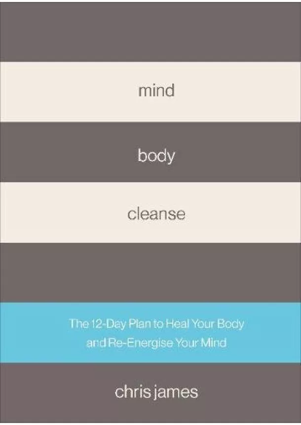 Chris James - Mind Body Cleanse