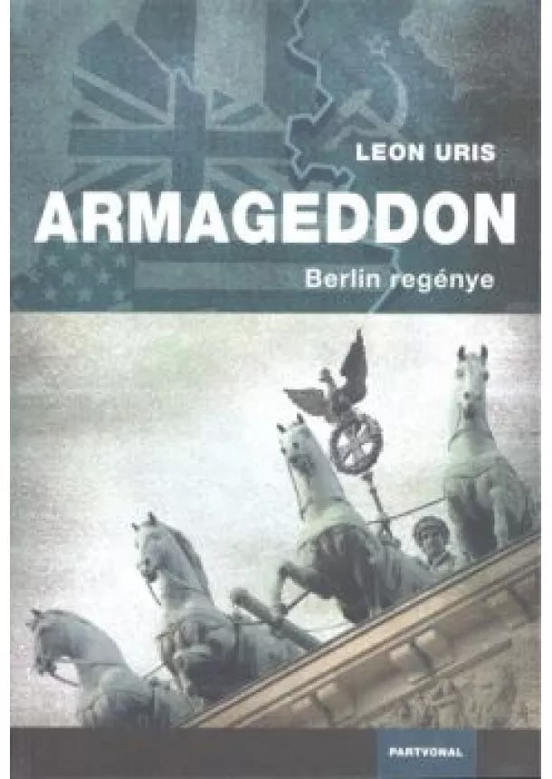 Leon Uris - Armageddon /Berlin regénye