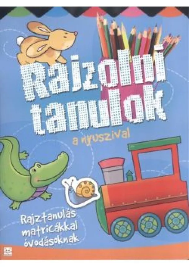 Joanna Kuryjak - Rajzolni tanulok a nyuszival /Rajztanulás matricákkal óvodásoknak