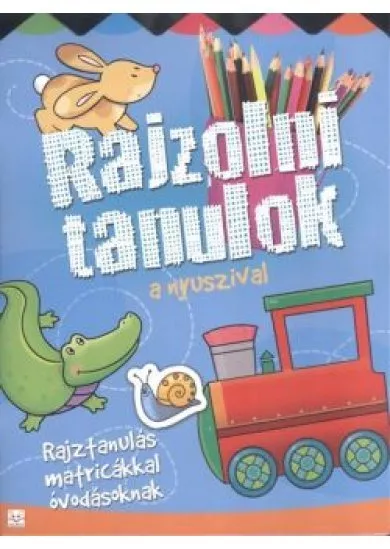 Rajzolni tanulok a nyuszival /Rajztanulás matricákkal óvodásoknak