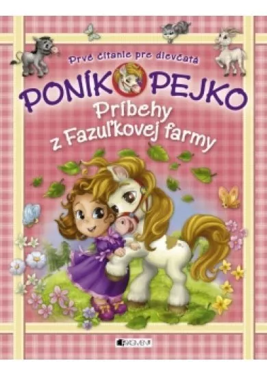 Poník Pejko  – Príbehy z Fazuľkovej farmy