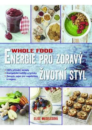 Whole food: Energie po celý den