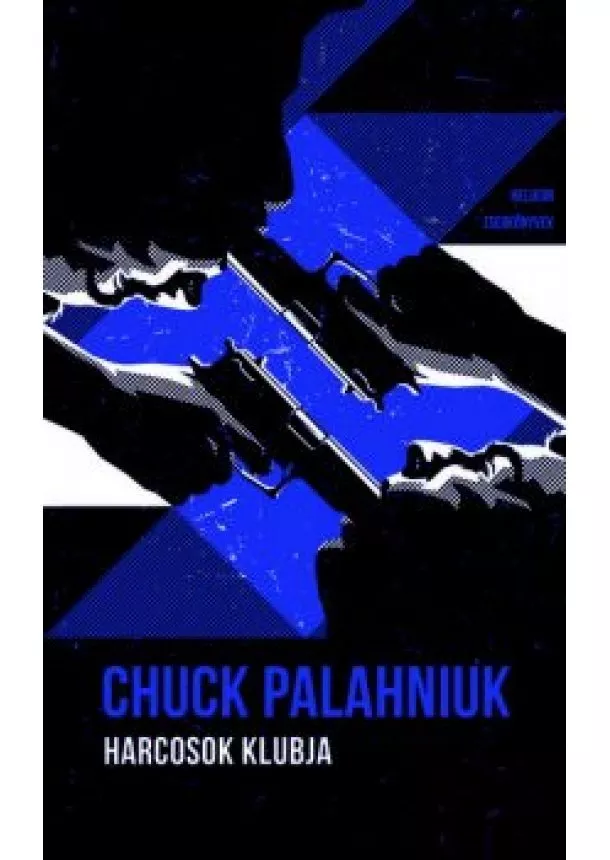 Chuck Palahniuk - Harcosok klubja - Helikon Zsebkönyvek 94.