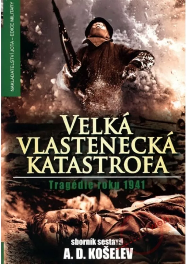 Kolektív - Velká vlastenecká katastrofa Tragédie roku 1941