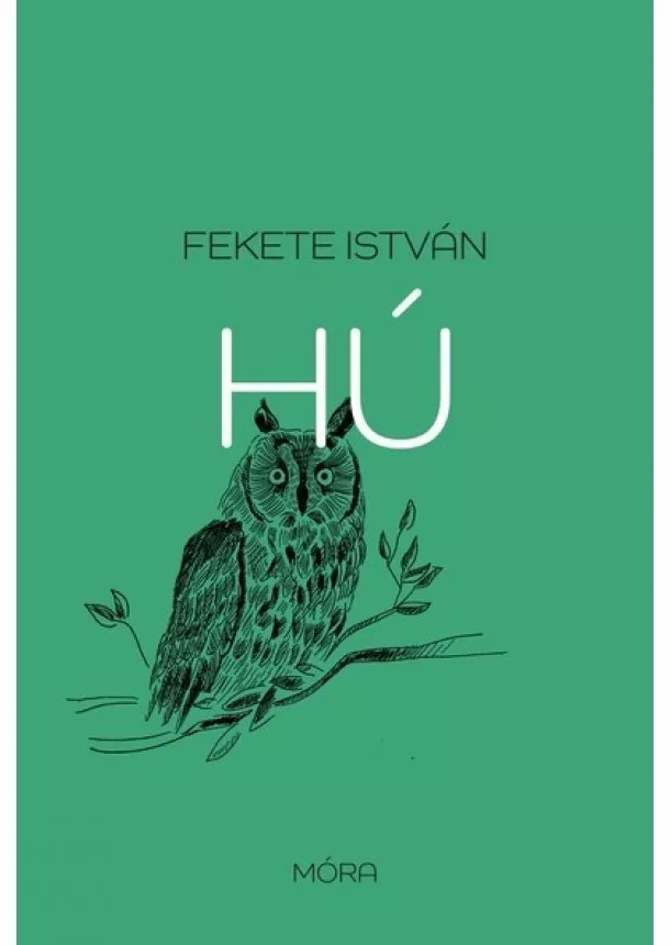 Fekete István - Hú (5. kiadás)