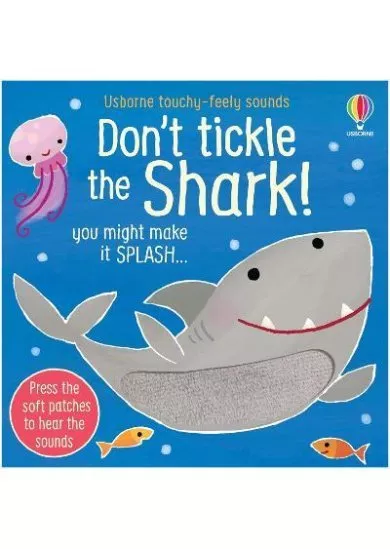 Don't Tickle the Shark!