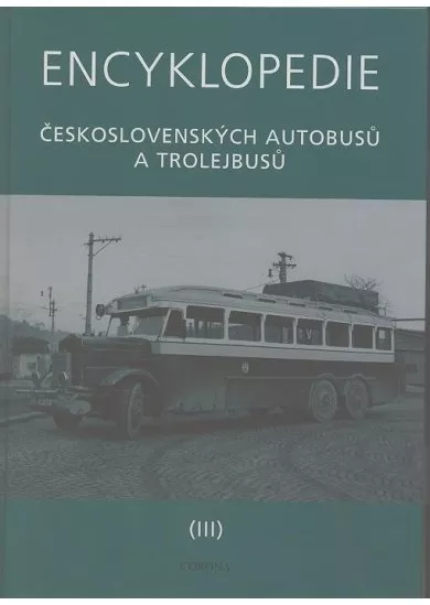 Encyklopedie československých autobusů a trolejbusů III