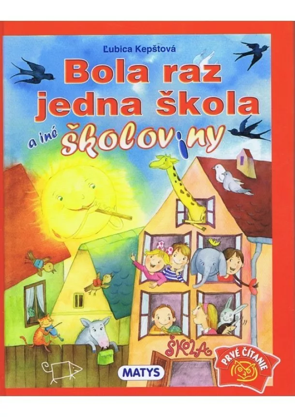 Ľubica Kepštová - Bola raz jedna škola a iné školoviny