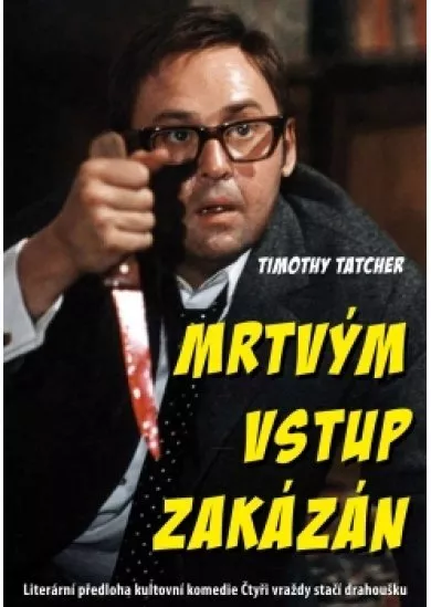 Mrtvým vstup zakázán