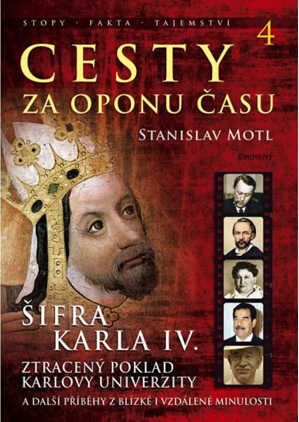 Stanislav Motl - Cesty za oponu času 4 - Šifra Karla IV.