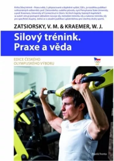 Silový trénink - Praxe a věda