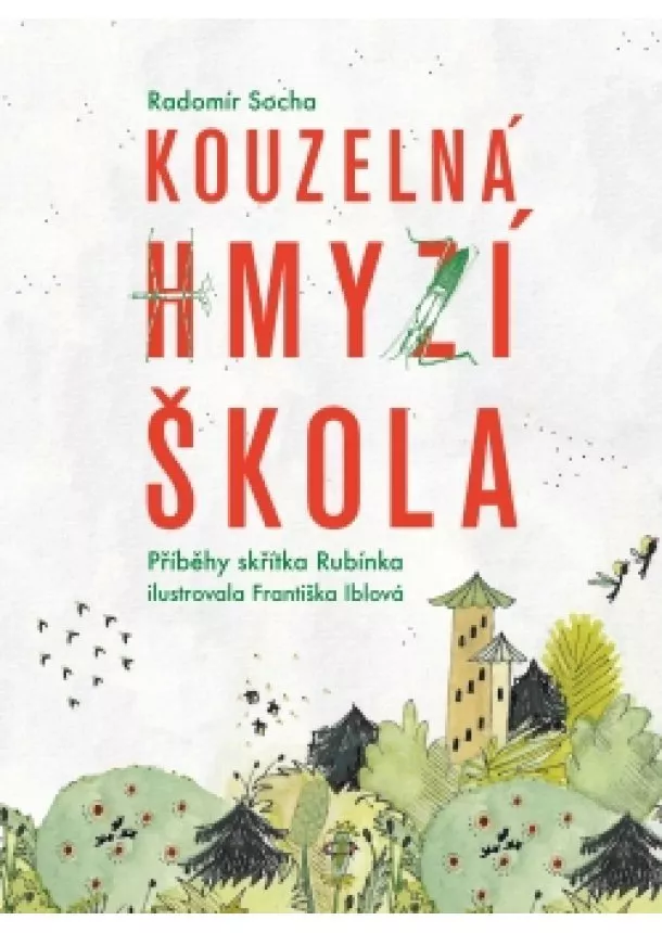 Radomír Socha - Kouzelná hmyzí škola