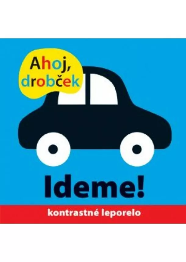 Kolektív autorov - Ahoj drobček Ideme!