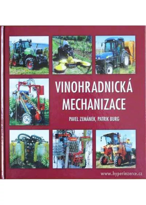 Pavel Zemánek, Patrik Burg - Vinohradnická mechanizace