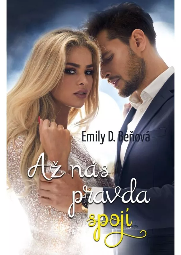 Emily D. Beňová - Až nás pravda spojí