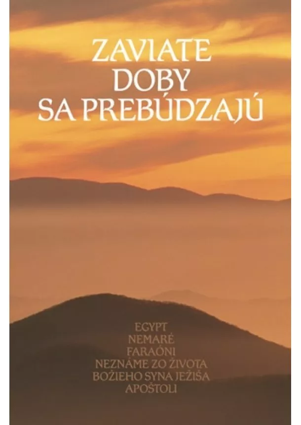 Zaviate doby sa prebúdzajú III. diel