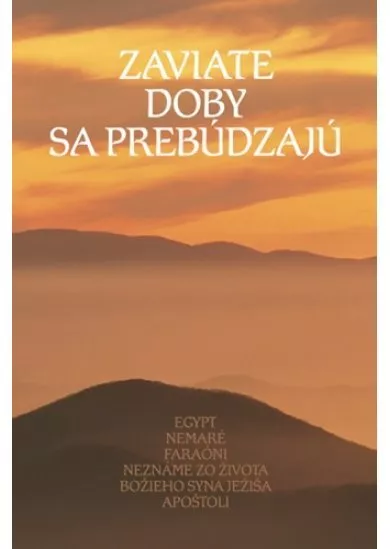 Zaviate doby sa prebúdzajú III. diel