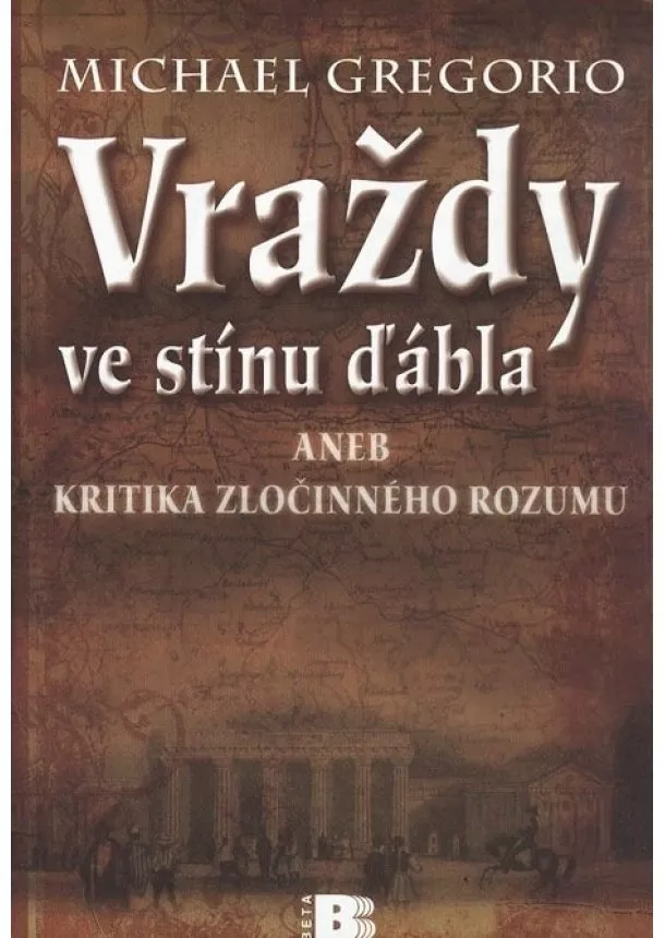 Michael Gregorio - Vraždy ve stínu ďábla - aneb Kritika zločinného rozumu