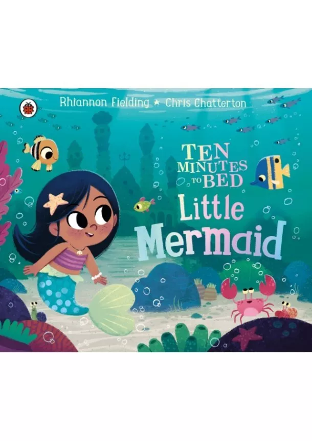 Rhiannon Fielding - Ten Minutes to Bed: Little Mermaid