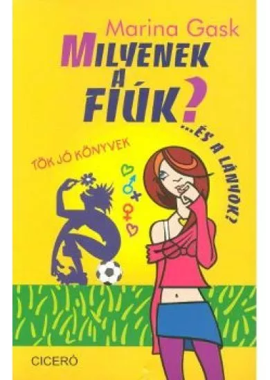 Milyenek a fiúk? ...és a lányok? /Tök jó könyvek