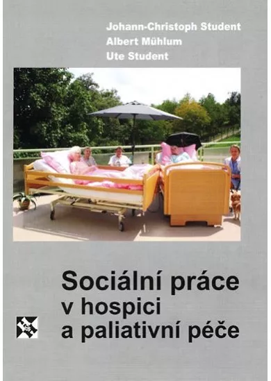 Sociální práce v hospici a paliativní péče