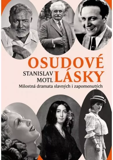 Osudové lásky - Milostná dramata slavných i zapomenutých