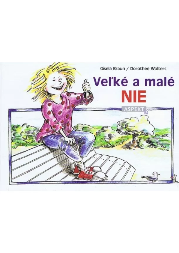 Gisela Braun, Dorothee Wolters  - Veľké a malé NIE