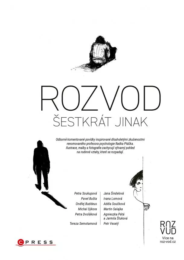 Petra Soukupová, Radek Ptáček, Jarmila Štuková, Pavel Bušta, Petra Dvořáková, Michal Sýkora, Tereza Semotamová, Ondřej Buddeus - Rozvod šestkrát jinak