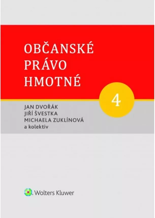 Dvořák Jan - Občanské právo hmotné 4: Dědické právo