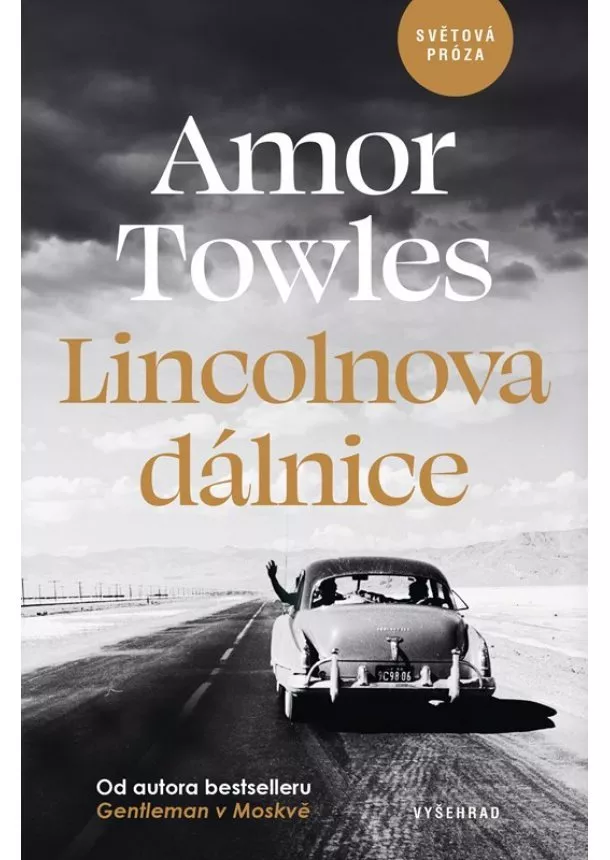 Amor Towles - Lincolnova dálnice