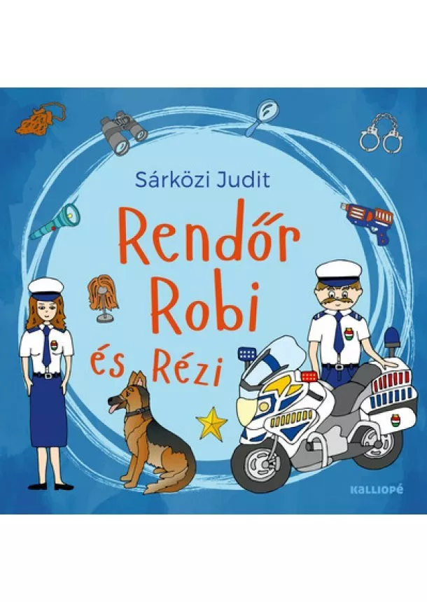 Sárközi Judit - Rendőr Robi és Rézi