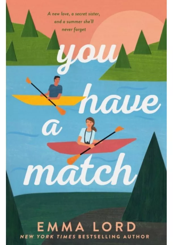 Emma Lord - You Have A Match