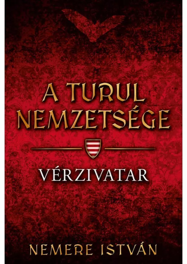 Nemere István - Vérzivatar - A Turul nemzetsége 5.