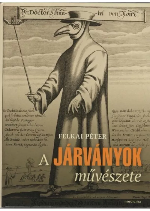 Felkai Péter - A járványok művészete