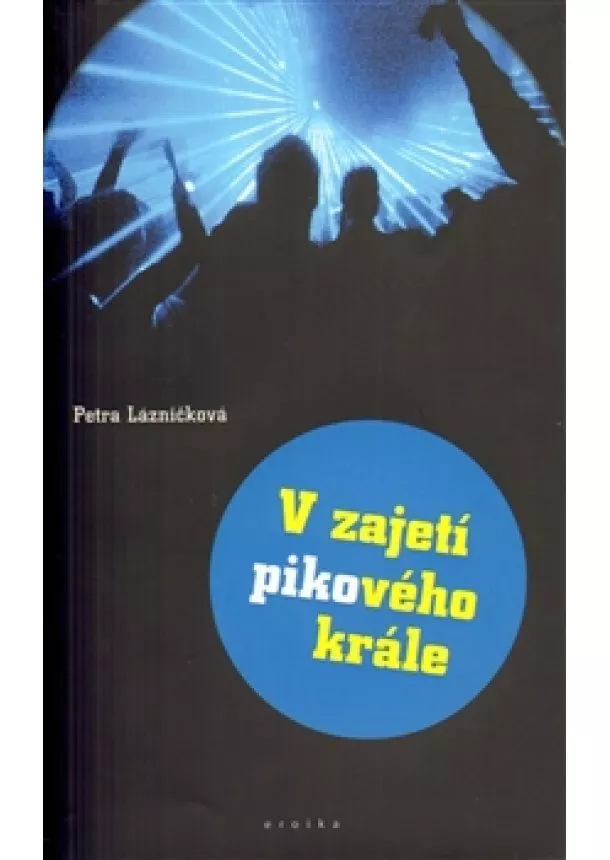 Lázničková Petra - V zajetí pikového krále