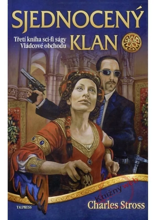 Charles Stross - Sjednocený klan - Vládcové obchodu 3.kniha