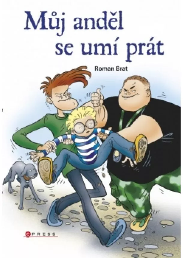 Roman Brat - Můj anděl se umí prát