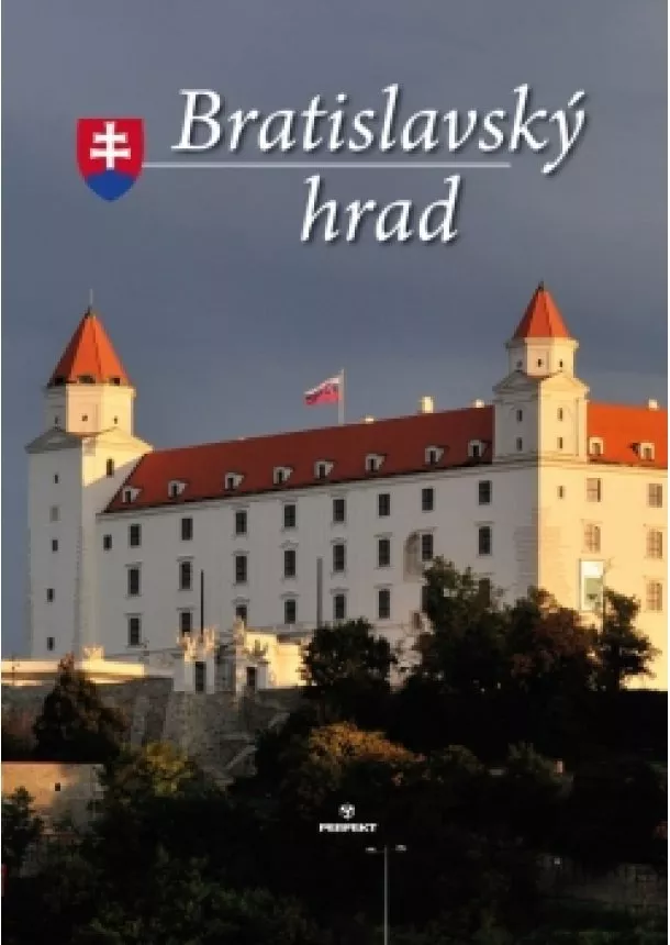 Štefan Holčík a kol. - Bratislavský hrad