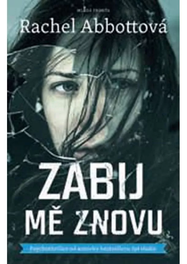 Rachel Abbottová - Zabij mě znovu