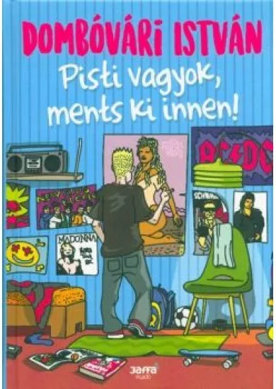 Pisti vagyok, ments ki innen!