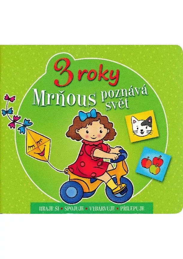 Agnieszka Bator - Mrňous poznává svět - 3 roky