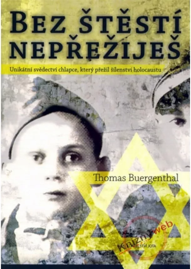 Thomas Buergenthal - Bez štěstí nepřežiješ