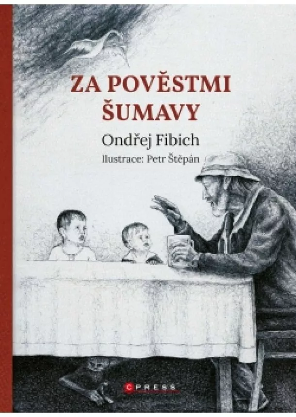 Ondřej Fibich - Za pověstmi Šumavy