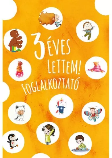 3 éves lettem! - Foglalkoztató