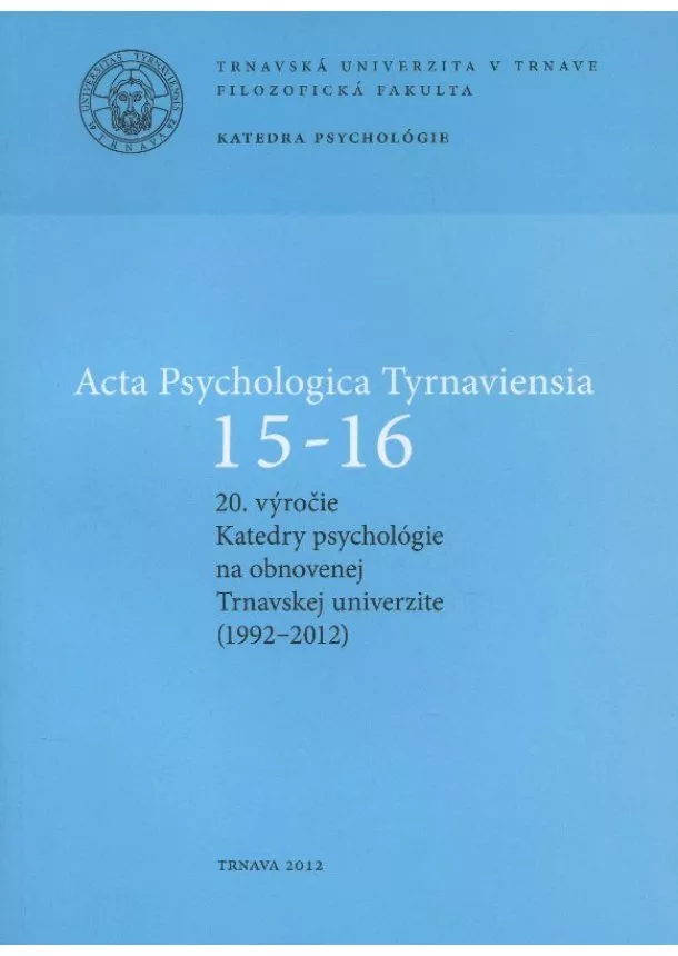 Marián Špajdel - Acta Psychologica Tyrnaviensia 15-16.